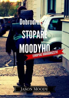 Dobrodružství stopaře Moodyho - Evropské dobrodružství