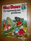 Za tajemstvím pralesa