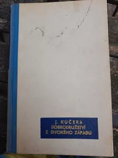 Dobrodružství z Divokého západu