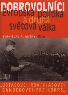 Dobrovolníci: evropská politika a druhá světová válka