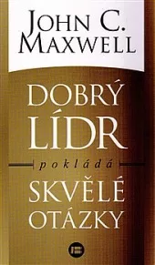 Dobrý lídr pokládá skvělé otázky