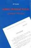 Dobrý práskač Švejk - "prameny" StB mluví