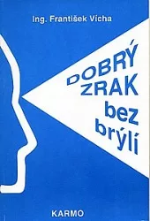 Dobrý zrak bez brýlí