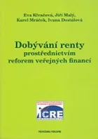Dobývání renty prostřednictvím reforem veřejných financí
