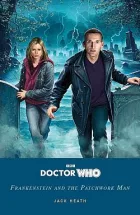 Doctor Who: Frankenstein and the Patchwork Man