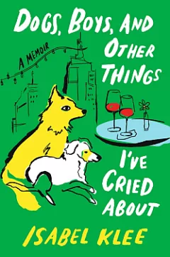 Dogs, Boys, and Other Things I've Cried About