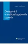 Dokazování v medicínskoprávních sporech