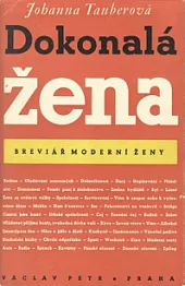 Dokonalá žena : breviář moderní ženy