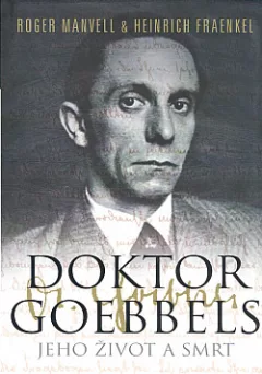 Doktor Goebbels - Jeho život a smrt