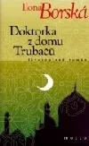 Doktorka z domu Trubačů