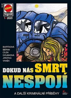 Dokud nás smrt nespojí a další kriminální příběhy