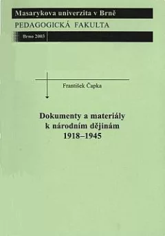 Dokumenty a materiály k národním dějinám 1918-1945