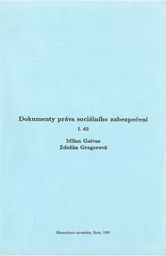 Dokumenty práva sociálního zabezpečení. I. díl