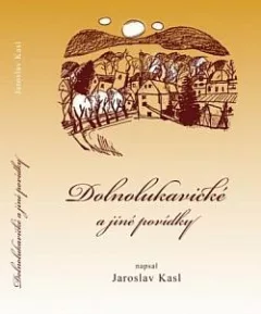 Dolnolukavické a jiné povídky
