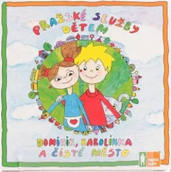 Dominik, Karolínka a čisté město