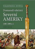 Domorodí válečníci Severní Ameriky 1500–1890 n. l.