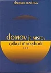 Domov je místo, odkud tě nevyhodí