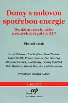 Domy s nulovou spotřebou energie: Geniální návrh, nebo nesmyslná regulace EU?