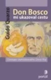 Don Bosco mi ukazoval cestu