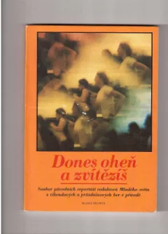Dones oheň a zvítězíš