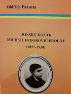 Donský kozák Michail Fedorovič Frolov (1897-1930)