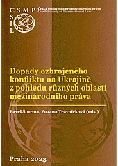 Dopady ozbrojeného konfliktu na Ukrajině z pohledu různých oblastí mezinárodního práva