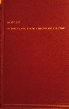 Dopisy Dr. Miroslava Tyrše Ctiboru Helceletovi