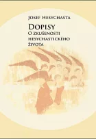 Dopisy: O zkušenosti hesychastického života