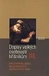Dopisy velkých osobností hříšníkům lll.
