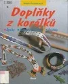 Doplňky z korálků