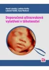 Doporučená ultrazvuková vyšetření v těhotenství
