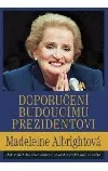 Doporučení budoucímu prezidentovi