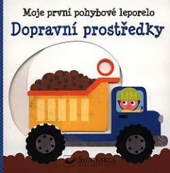 Dopravní prostředky: Moje první pohybové leporelo