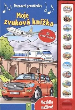 Dopravní prostředky - Moje zvuková knížka