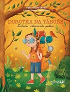 Dorotka na táboře - Záhada ztraceného poháru