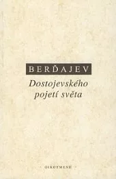 Dostojevského pojetí světa