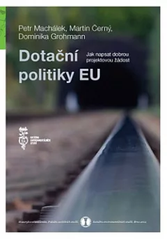 Dotační politiky EU: Jak napsat dobrou projektovou žádost