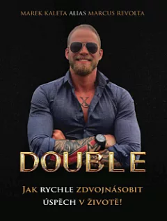 Double - Jak rychle zdvojnásobit úspěch v životě