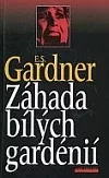 Záhada bílých gardénií