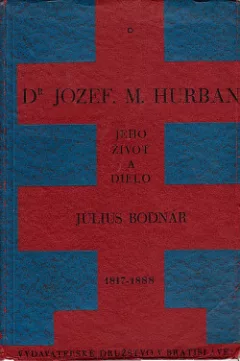 Dr. Jozef M. Hurban – Jeho život a dielo (1817-1888)