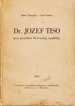Dr. Jozef Tiso, prvý prezident Slovenskej republiky