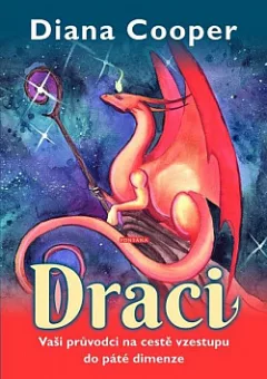 Draci - Vaši průvodci na cestě vzestupu do páté dimenze