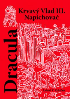 Dracula: Krvavý Vlad III. Napichovač