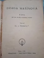 Draga Mašínová: S ulice až ke královskému trůnu