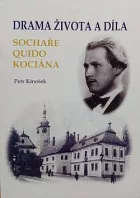 Drama života a díla sochaře Quido Kociána