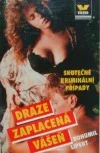 Draze zaplacená vášeň