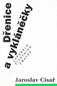 Dřenice a vykláněčky