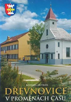 Dřevnovice v proměnách času (1205-1365-2005)