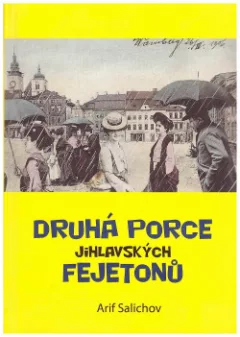 Druhá porce jihlavských fejetonů