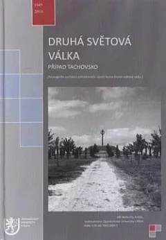 Druhá světová válka: Případ Tachovsko